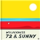 Wylderness - 72 & Sunny