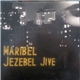 Maribel - Jezebel Jive