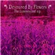 Devoured By Flowers - The Luminescent EP